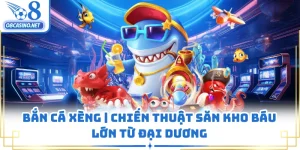 Bắn Cá Xèng | Chiến Thuật Săn Kho Báu Lớn Từ Đại Dương